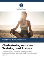 Cholesterin, aerobes Training und Frauen