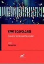 Kent Sosyolojisi Üzerine Senfonik Okumalar