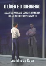 O Lider E O Guerreiro