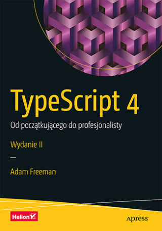 TypeScript 4. Od początkującego do profesjonalisty wyd. 2