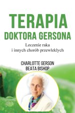 Terapia Doktora Gersona - Healing The Gerson Way - Polish Edition