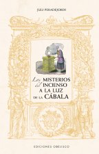 Misterios del Incienso a la Luz del Cabala, Los