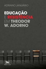 Educaç?o e resist?ncia em Theodor W. Adorno
