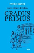 Curso Básico De Latim: Gradus Primus