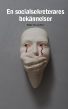 En socialsekreterares bekannelser