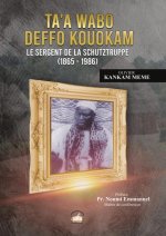 Ta?a Wabo Deffo Kouokam le sergent....