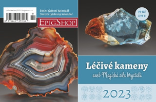 Léčivé kameny aneb magická síla krystalů 2023 - stolní kalendář