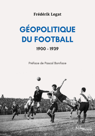 Géopolitique du football, 1900-1939