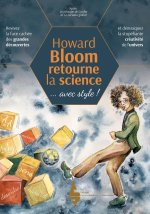 Howard Bloom retourne la science