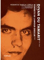 Divan du Tamarit (1931-1934) suivi de Sonnets de l'amour obscur (1935)