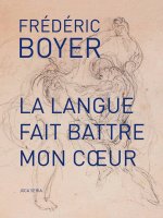 La Langue fait battre mon coeur