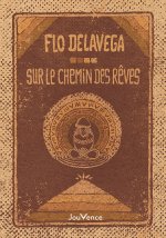 Sur le chemin des rêves