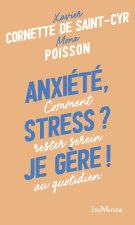 Anxiété, stress ? Je gère !