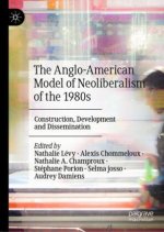 Anglo-American Model of Neoliberalism of the 1980s