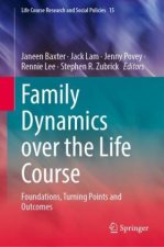 Family Dynamics over the Life Course