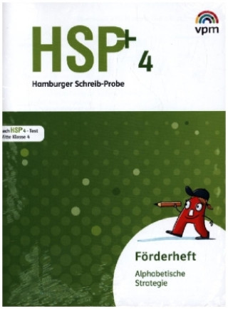 Hamburger Schreib-Probe (HSP) Fördern 4. 5 Förderhefte. Alphabetische Strategie