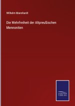 Wehrfreiheit der Altpreussischen Mennoniten