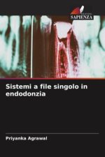 Sistemi a file singolo in endodonzia