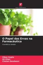 O Papel das Ervas na Farmac?utica