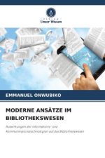 MODERNE ANSÄTZE IM BIBLIOTHEKSWESEN