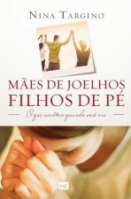 Maes de joelhos, filhos de pe