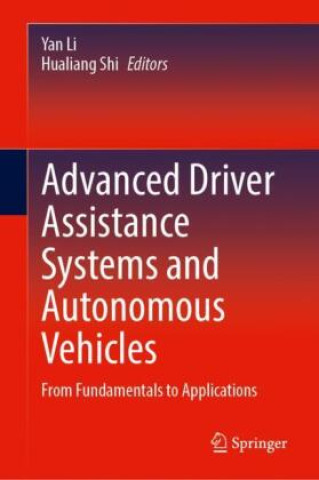 Advanced Driver Assistance Systems and Autonomous Vehicles