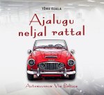 Ajalugu neljal rattal
