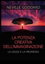 potenza creativa dell'immaginazione. La legge e la promessa