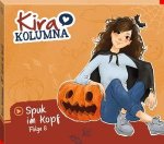 Kira Kolumna 08: Spuk im Kopf