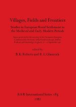 Villages, Fields and Frontiers