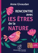 RENCONTRE AVEC LES ETRE DE LA NATURE
