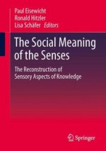 The social meaning of the senses.