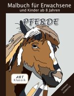 Klassik Art Malbuch fur Erwachsene und Kinder ab 8 Jahren - Pferde