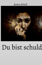 Du bist schuld