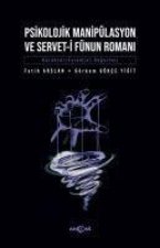 Psikolojik Manipülasyon ve Servet-i Fünun Romani