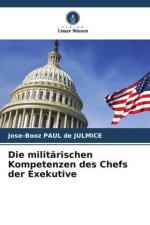 Die militärischen Kompetenzen des Chefs der Exekutive