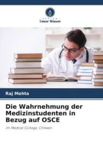 Die Wahrnehmung der Medizinstudenten in Bezug auf OSCE