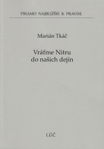 Vráťme Nitru do našich dejín