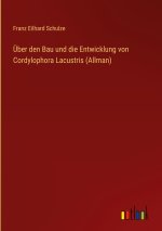 UEber den Bau und die Entwicklung von Cordylophora Lacustris (Allman)