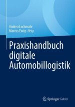 Praxishandbuch digitale Automobillogistik