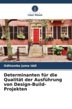Determinanten für die Qualität der Ausführung von Design-Build-Projekten