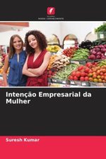 Intenç?o Empresarial da Mulher