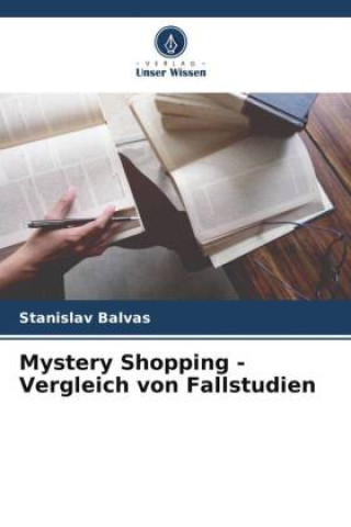 Mystery Shopping - Vergleich von Fallstudien