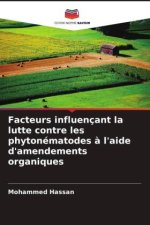 Facteurs influençant la lutte contre les phytonématodes ? l'aide d'amendements organiques
