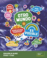 OTRO MUNDO ES POSIBLE.VALORES 3ºCICLO EP 22 FANFEST