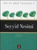 Gül Ile Gülü Tartanlar 2 - Seyyid Nesm