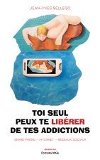 Toi seul peux te libérer de tes addictions