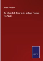 Erkenntniss-Theorie des heiligen Thomas von Aquin