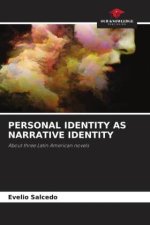 PERSONAL IDENTITY AS NARRATIVE IDENTITY