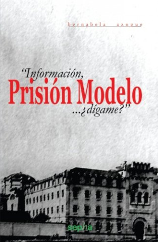 Información Prisión Modelo... ¿dígame?